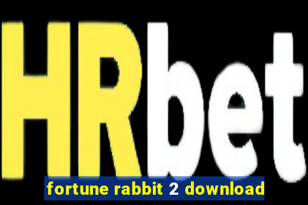 fortune rabbit 2 download